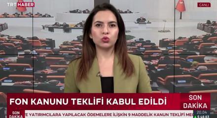 Fon Teklifi TBMM'de kabul edildi