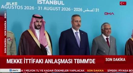 Mekke İttifakı Anlaşması TBMM'de