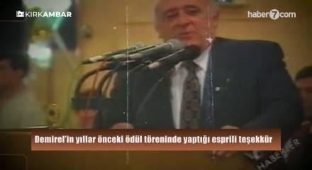 Demirel&rsquo;in yıllar &ouml;nceki &ouml;d&uuml;l t&ouml;reninde yaptığı esprili teşekk&uuml;r