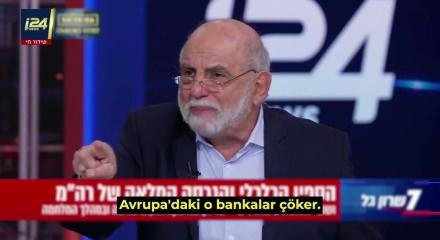  İsrailli Ekonomist canlı yayında Avrupa bankalarını tehdit etti