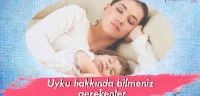 Uyku hakkında bilmeniz gerekenler
