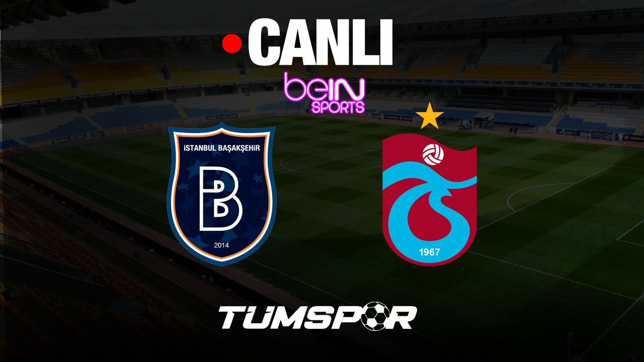 Medipol Başakşehir FK Trabzonspor canlı izle | Süper Lig beIN Sports HD1 22 Mayıs Pazar