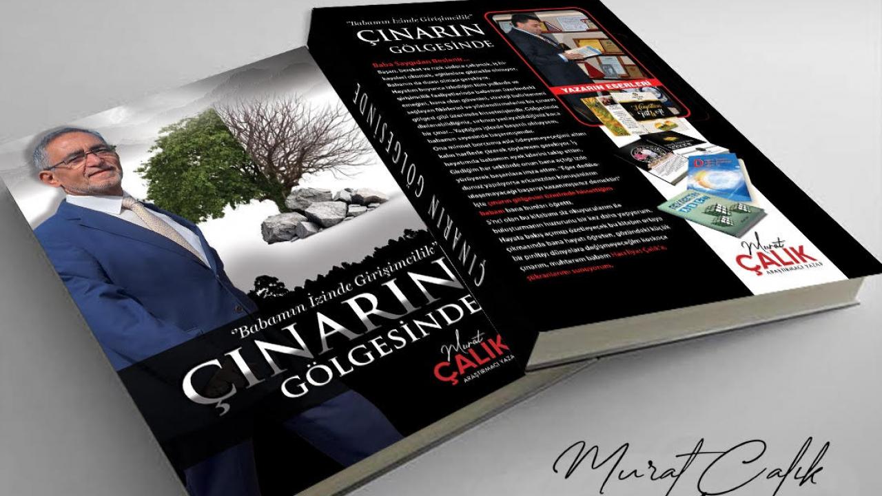 Baklavacı Murat Çalık’ın 5’nci kişisel gelişim kitabı: Çınarın Gölgesinde