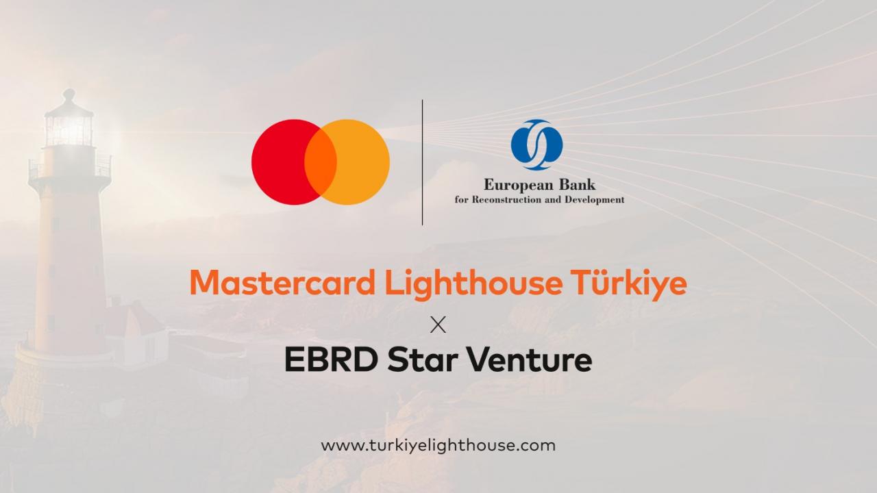 Mastercard Lighthouse Türkiye’nin 2. dönemi,  EBRD Star Venture iş birliğiyle başlıyor