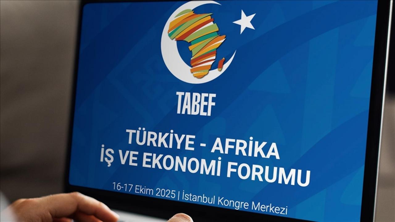 Türkiye-Afrika İş ve Ekonomi Forumu İstanbul'da başladı