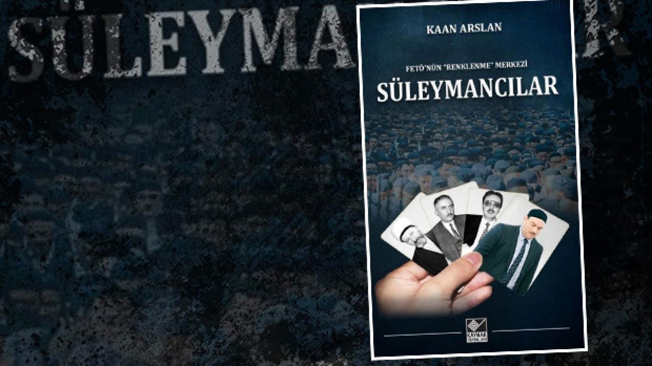 “FETÖ’nün ‘Renklenme’ Merkezi - Süleymancılar” okuyucu ile buluştu