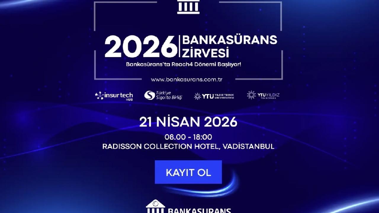 2026 Bankasürans Zirvesi, 21 Nisan'da İstanbul'da kapılarını açıyor