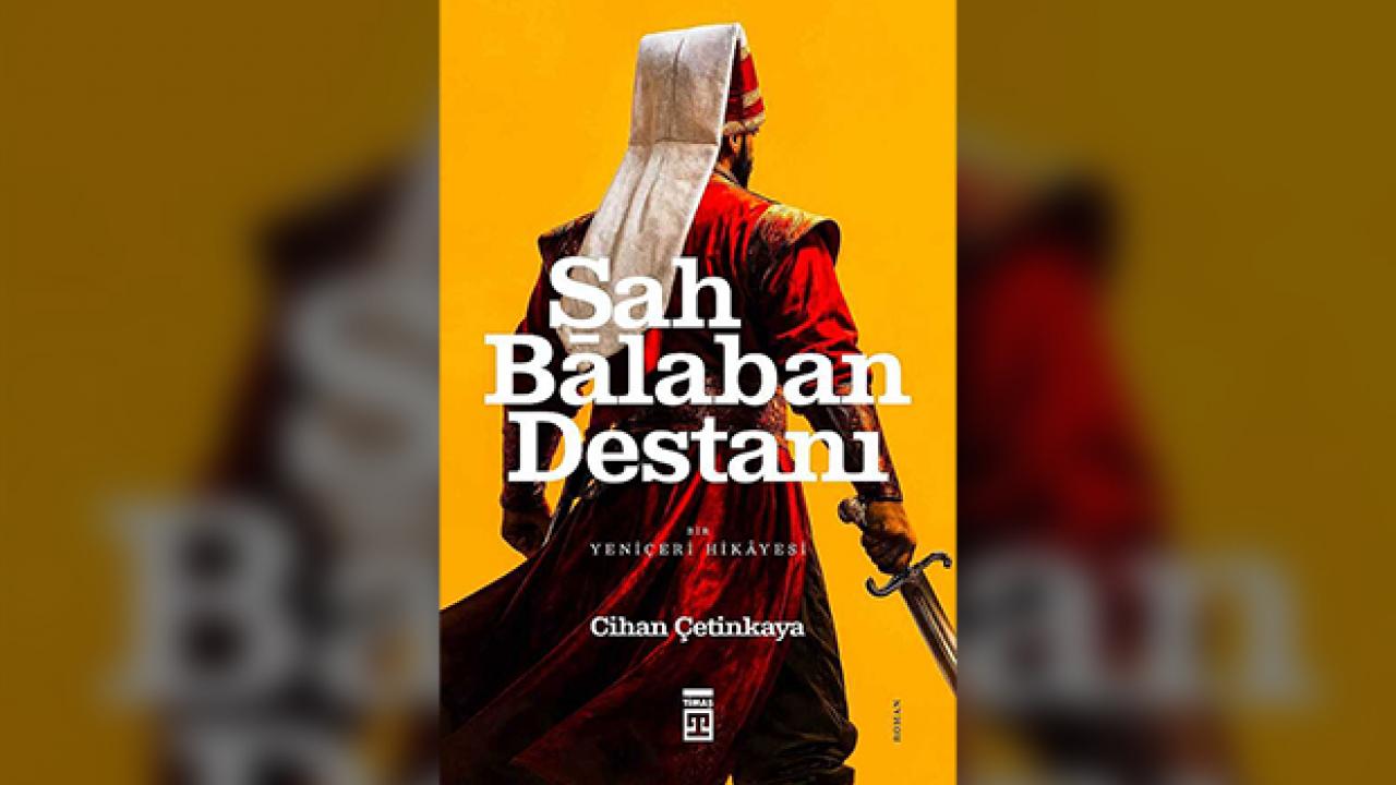 Bir solukta tarih: 'Şah Balaban Destanı'
