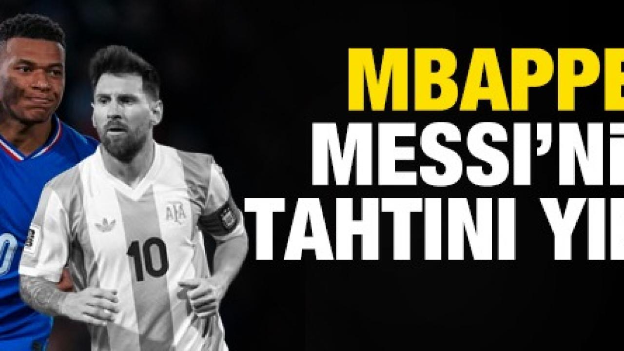 Kylian Mbappe Lionel Messi’nin tahtını yıktı! Kylian Mbappe Lionel Messi’nin tahtını yıktı!
