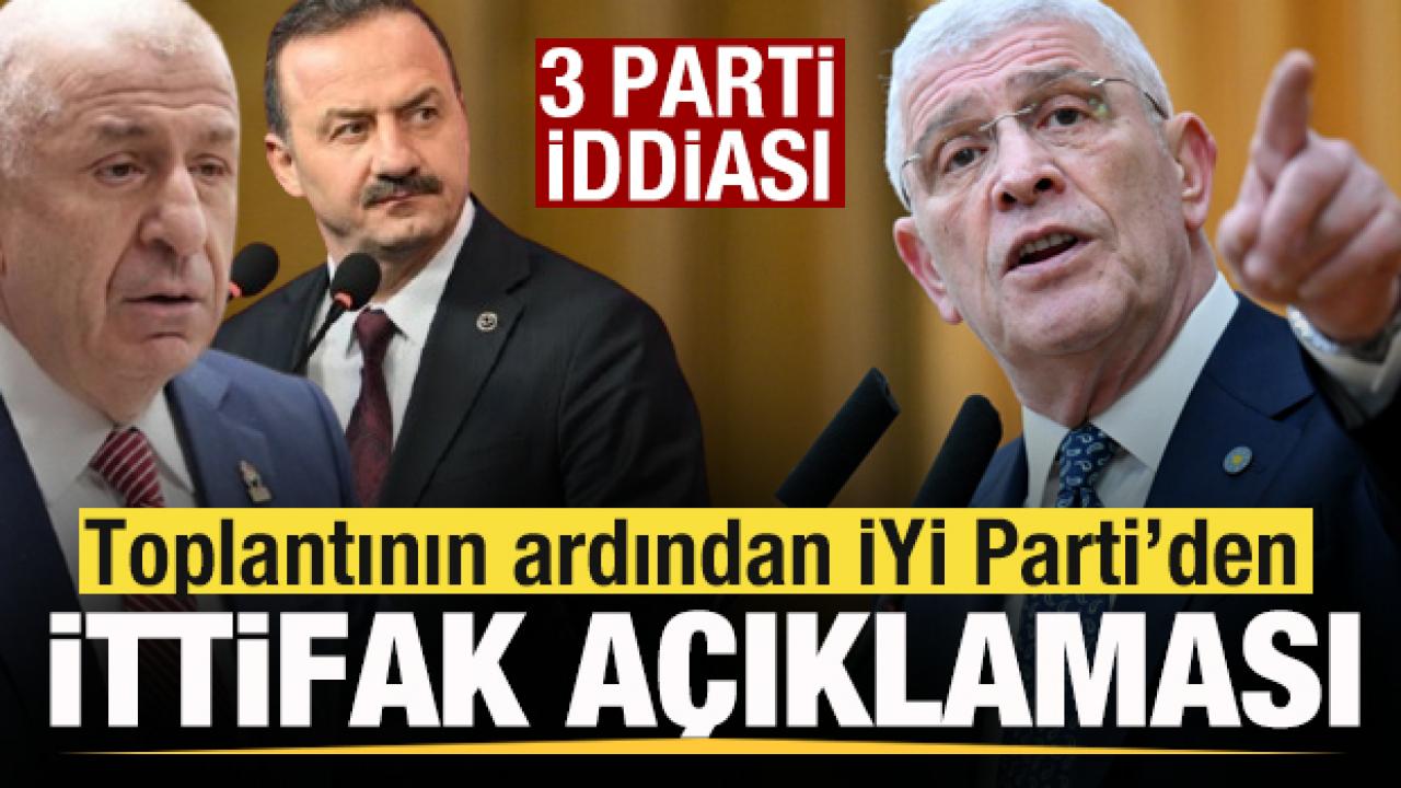 3 parti iddiası! Toplantının ardından İYİ Parti'den ittifak açıklaması!