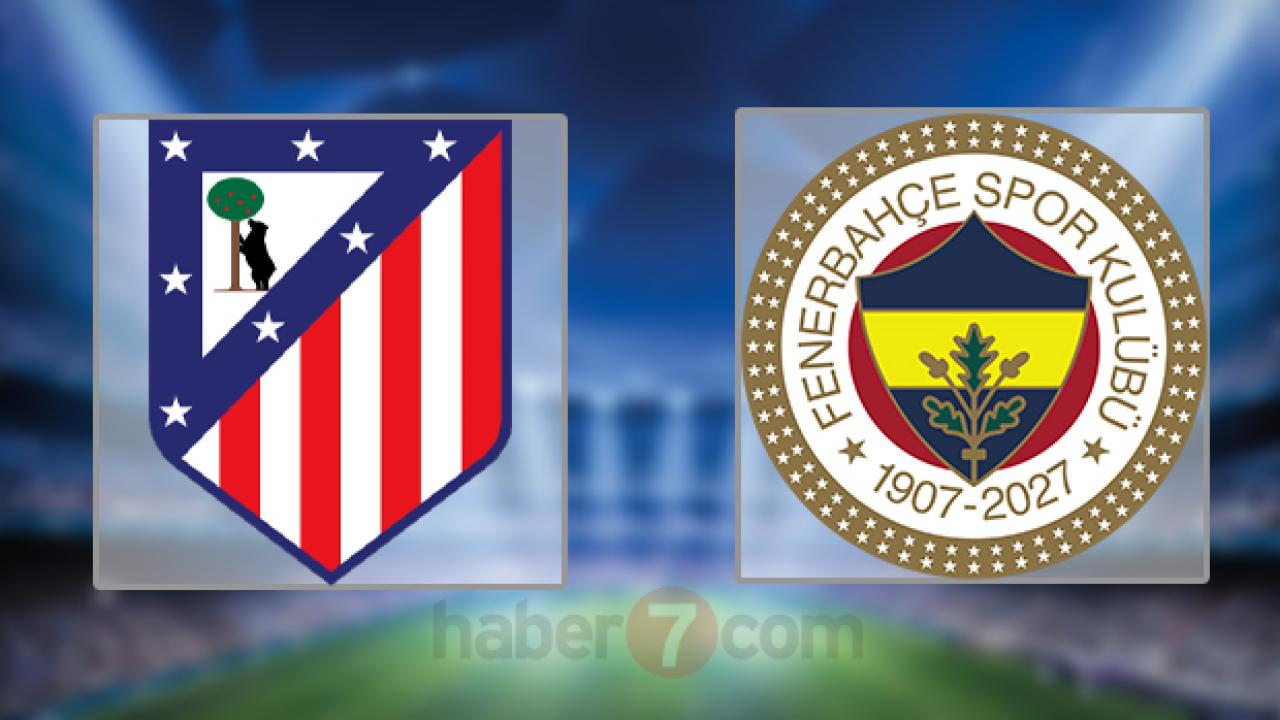 Fenerbahçe - Atletico Madrid maçı ne zaman ve Åif…