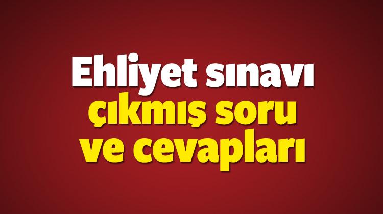 17 Aralik Ehliyet Sinavi Cikmis Soru Ve Cevaplari Calisma Ekrani Otomobil Haberleri