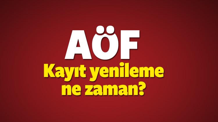 AÖF kayıt yenileme ne zaman bitecek? İşte son günü...
