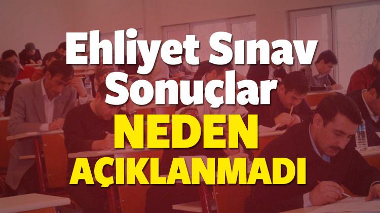 Ehliyet Sinav Sonuclari Neden Aciklanmiyor 7 Ekim Sinav Sonuclari Bugun Ekonomi Haberleri