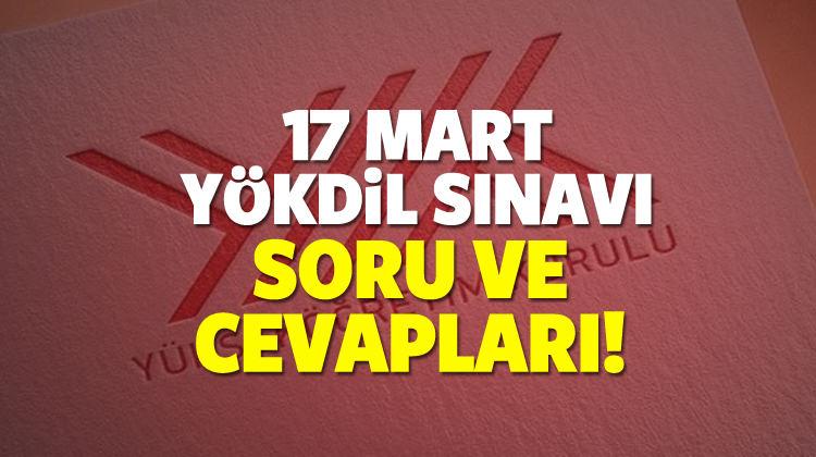 17 Mart Yokdil Sinavi Soru Ve Cevaplar Ogrenme Ekrani Egitim Haberleri