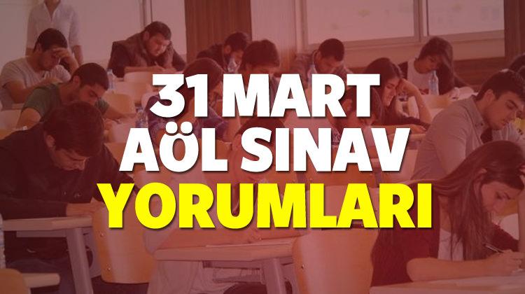 31 Mart 1 Nisan Aol Sinav Yorumlari Aol Sorulari Zor Muydu Kolay Miydi Egitim Haberleri