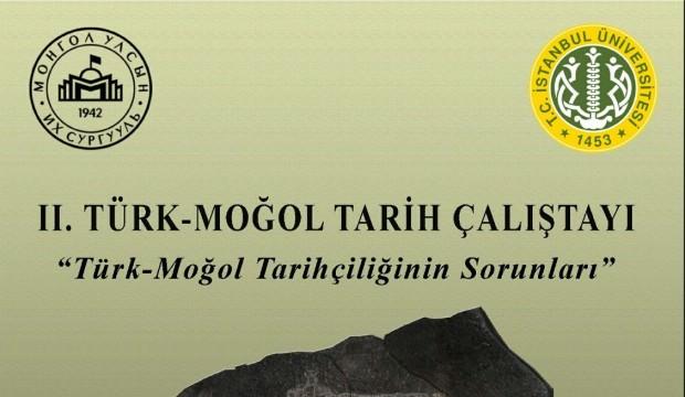 2. Türk - Moğol çalıştayı İstanbul'da