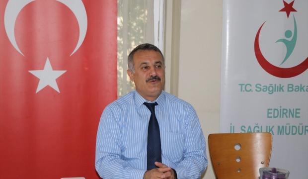 Edirne Sağlık Müdürü Ali Cengiz Kalkan: