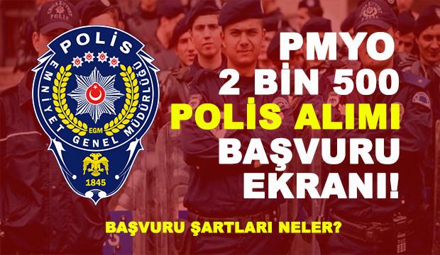 2018 PMYO 2 bin 500 Polis alımı! Başvuru ekranı ve başvuru şartları...