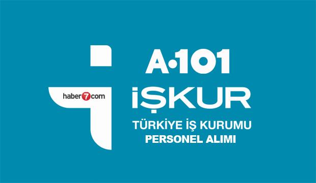 Iskur Dan A101 Bunyesine Personel Alimi Basvuru Ekrani Ve Sartlari Guncel Haberleri