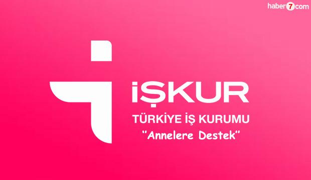 Iskur Kapsaminda Annelere 2420 Tl Destek Guncel Haberleri