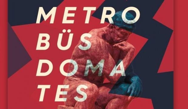 Metrobüs, Domates ve Ev Kirası