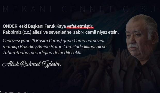 Onder Imam Hatipliler Dernegi Eski Baskani Faruk Kaya Vefat Etti Guncel Haberleri
