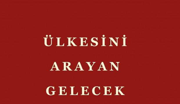 Ercan Yıldırım'ın Ülkesini Arayan Gelecek kitabı çıktı