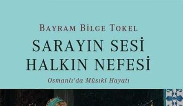 Sarayın Sesi Halkın Nefesi-Osmanlı'da Musiki Hayatı