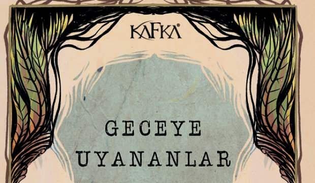 Semboller, Çatışmalar ve Gerilimle Kurgulanmış Bir Roman: Geceye uyananlar