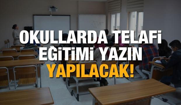 Okullarda telafi eğitimi koronavirüs sebebiyle yazın mı yapılacak?