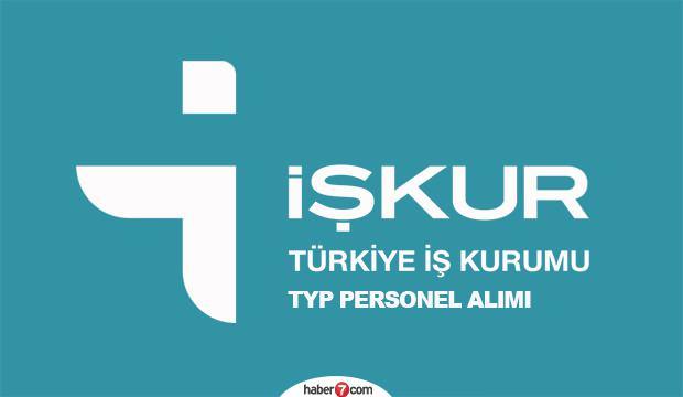 İŞKUR TYP kapsamında personel alımı! Başvuru şartları neler?