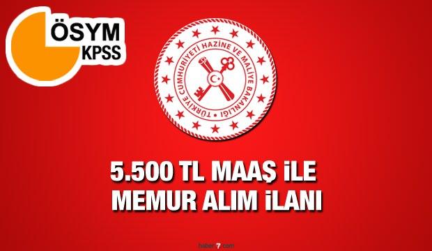 En az 5.500 TL maaş ile Hazine ve Maliye Bakanlığı memur alım ilanı! Başvurular için son gün?