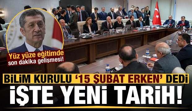 Yüz yüze eğitimde son dakika gelişmesi! Bilim Kurulu 15 Şubat'ı erken buldu, işte yeni tarih...