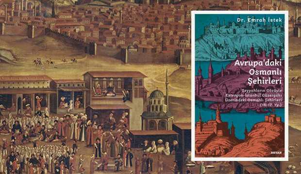 Avrupa'daki Osmanlı Şehirleri