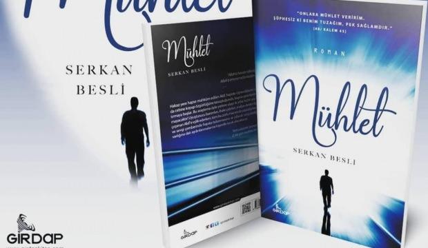Serkan Besli'nin yeni eseri: Mühlet