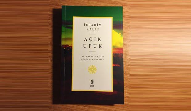 Açık Ufuk - İyi Doğru ve Güzel Düşünmek Üzerine