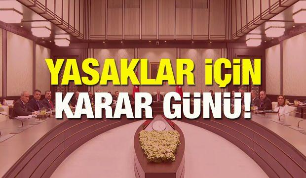 Kabine Toplantısı ne zaman? Sokağa çıkma yasağı, kafe ve restoranlar için gözler toplantıda!