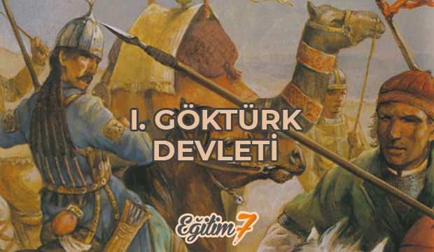1. Göktürk devletinin kurucusu kimdir? 1. Göktürk devleti özellikleri...