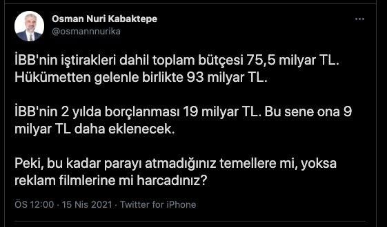 AK Parti İstanbul İl Başkanı Osman Nuri Kabaktepe sosyal medya hesabından, CHP’li İBB yönetimine 121 milyar TL'nin nerede harcandığını sordu.