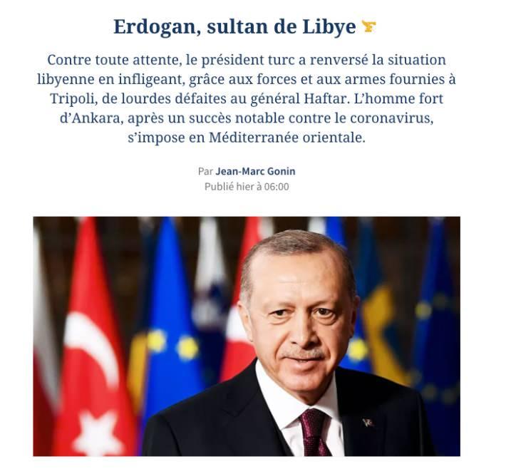 Le Figaro gazetesinde “Libya’nın sultanı Erdoğan” başlıklı bir haber yayımlandı.