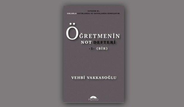 Öğretmenin Not Defteri -1- Vehbi Vakkasoğlu