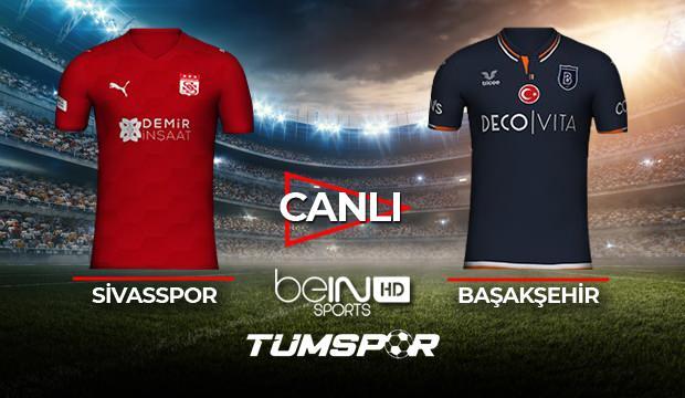 Sivasspor Başakşehir maçı canlı izle! BeIN Sports Sivas Başakşehir maçı canlı skor takip!