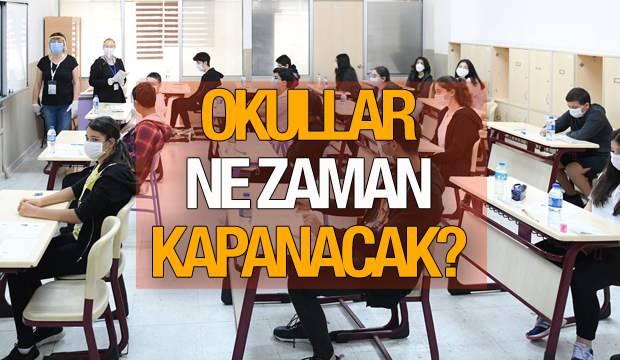 Okullar ne zaman kapanacak? 2021 MEB yaz tatilinin başlayacağı tarihi duyurdu! Yüz yüze eğitim...