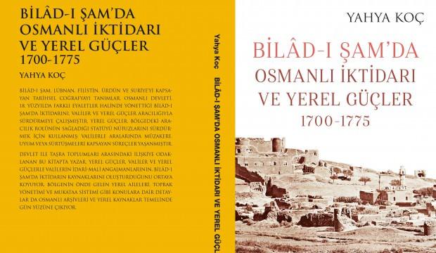 Bilâd-ı Şam'da Osmanlı İktidarı ve Yerel Güçler