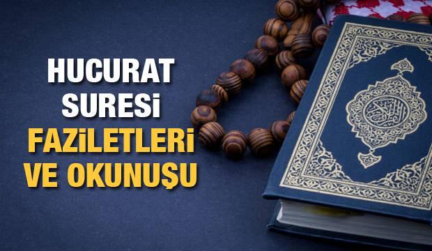 Hucurat Suresi faziletleri ve okunuşu | Hucurat Suresi Kuran-ı Kerim'de kaçıncı sayfada?