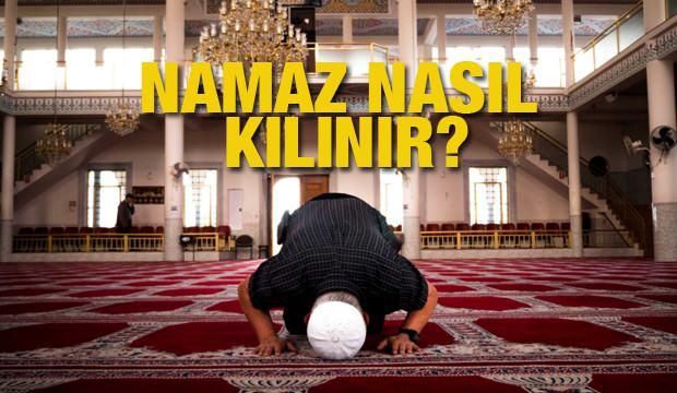 Namaz nasıl kılınır? Ayrıntılı 5 vakit namaz kılınışı...