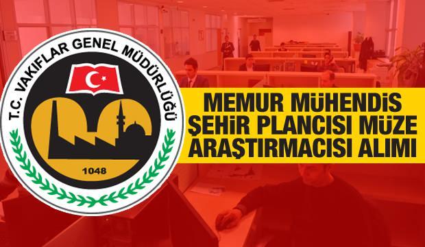 Vakiflar Genel Mudurlugu 31 Memur Alimi Gerceklestirilecek Lisans Mezunu Nasil Basvuru Yapar Haber 7 Haber Ofisi