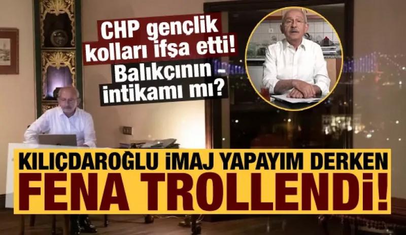 İmaj yapayım derken fena trollendi! CHP gençlik kolları Kılıçdaroğlu'nu ifşa etti...