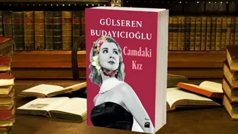 Gülseren Budayıcıoğlu'nun Camdaki Kız adlı romanı